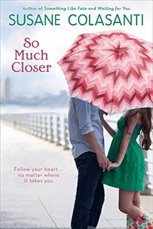 Imagen del vendedor de So Much Closer a la venta por Reliant Bookstore