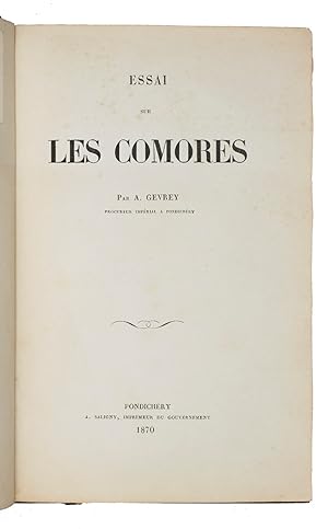 Essai sur les Comores.Puducherry, A. Saligny, 1870. 8vo. 20th-century half red morocco.
