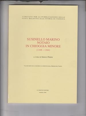 Bild des Verkufers fr Susinello Marino notaio in Chioggia Minore 1348-1364 zum Verkauf von Librodifaccia