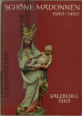 Seller image for Schne Madonnen 1350 - 1450. Ausstellungskatalog. for sale by Antiquariat Weinek
