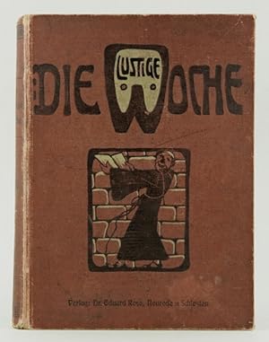 Bild des Verkufers fr Die lustige Woche. Sammelband mit 38 Heften aus den Jahrgngen 1 (1906) und 2 (1907). zum Verkauf von Antiquariat Dr. Wolfgang Wanzke