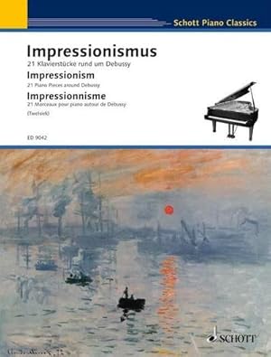 Bild des Verkufers fr Impressionismus : 27 Klavierstücke rund um Debussy. Klavier. zum Verkauf von AHA-BUCH GmbH