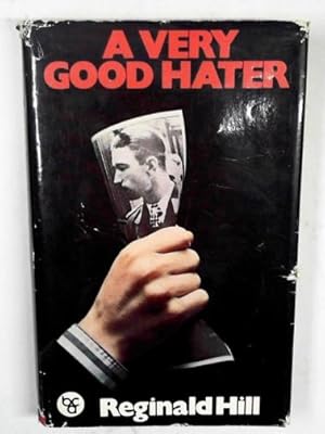 Seller image for A very good hater: a tale of revenge for sale by Cotswold Internet Books