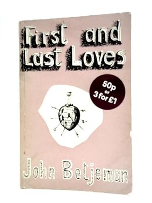 Seller image for First and Last Loves for sale by World of Rare Books