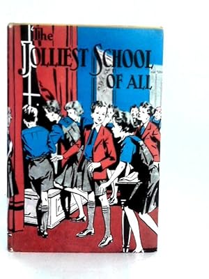 Seller image for The Jolliest School of All for sale by World of Rare Books