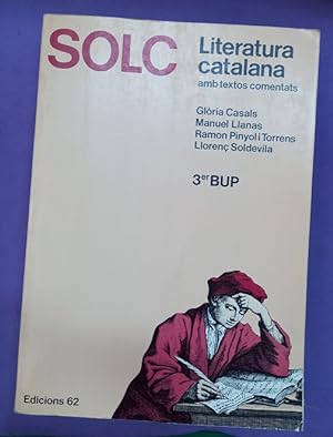 Seller image for SOLC : literatura catalana amb textos comentats, 3 BUP (3º B.U.P.) for sale by Librería DANTE