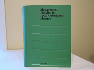 Bild des Verkufers fr Management Policies in Local Government Finance (Municipal Management Series) zum Verkauf von Redux Books