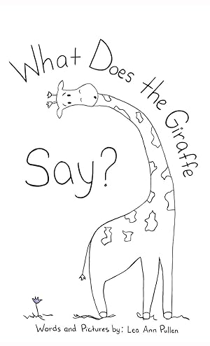 Imagen del vendedor de What Does The Giraffe Say? a la venta por moluna