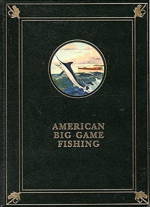 Seller image for American Big Game Fishing for sale by Pendleburys - the bookshop in the hills