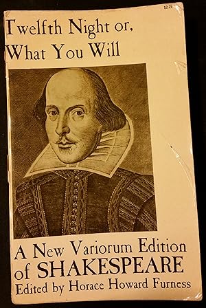 Image du vendeur pour Twelfth Night or, What You Will: A New Variorum Edition of Shakespeare mis en vente par Drew