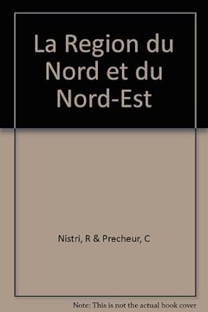 Bild des Verkufers fr La Region Du Nord Et Du Nord-Est zum Verkauf von Ammareal