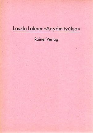 Bild des Verkufers fr Anyam tyukjy. [Computerversionen des Gedichts von Sandor Petfi]. zum Verkauf von Antiquariat Querido - Frank Hermann