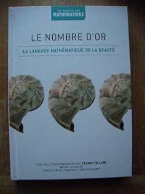 Bild des Verkufers fr Le Nombre d'Or Le langage mathmatiques de la beaut zum Verkauf von Ammareal