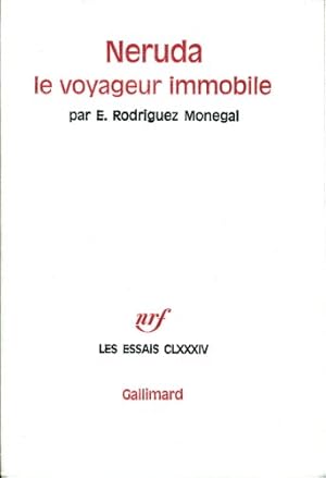 Seller image for Neruda , le voyageur immobile - Traduit par bernard lelong for sale by Ammareal