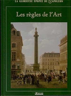Seller image for Les rgles de l'art - (La glorieuse pope de Napolon) - Patrick Facon, Rene Grimaud et Franois Pernot for sale by Ammareal