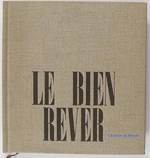 Bild des Verkufers fr Le bien rver zum Verkauf von JLG_livres anciens et modernes