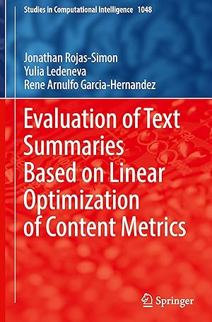 Bild des Verkufers fr Evaluation of Text Summaries based on Linear Optimization of Content Metrics zum Verkauf von moluna