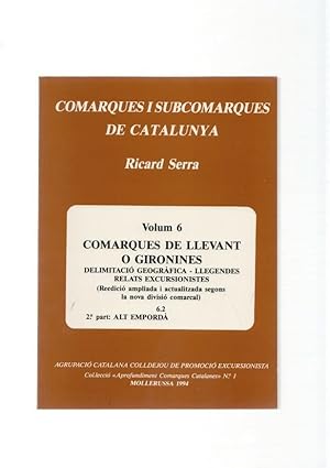 Imagen del vendedor de Comarques i Subcomarques de Catalunya. Volum 6 Comarques de Llevant o a la venta por El Boletin