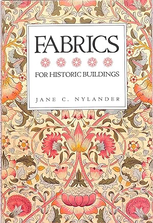 Fabrics For Historic Buildings: A Guide To Selecting Reproduction Fabrics
