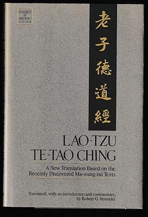 Immagine del venditore per Lao-Tzu: Te-Tao Ching: a New Translation Based on the Recently Discovered Ma-Wang-Tui Texts venduto da Brenner's Collectable Books ABAA, IOBA