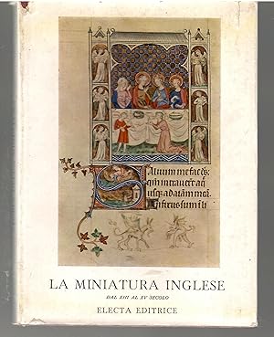 Image du vendeur pour La Miniatura Inglese Dal XIII al XV Secolo mis en vente par Il Salvalibro s.n.c. di Moscati Giovanni