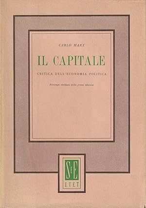Il Capitale. Critica dell'economia politica - Libro Primo