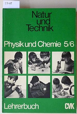 Seller image for Natur und Technik: Physik und Chemie 5/6. Lehrerbuch. for sale by Antiquariat hinter der Stadtmauer