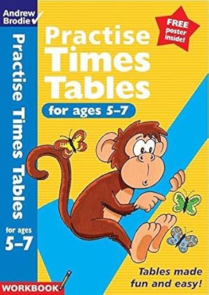 Seller image for Practise Times Tables for Ages 5-7 (Practise Time Tables) for sale by WeBuyBooks