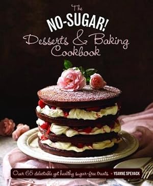 Seller image for No Sugar Desserts and Baking Book (Hardcover) for sale by Grand Eagle Retail