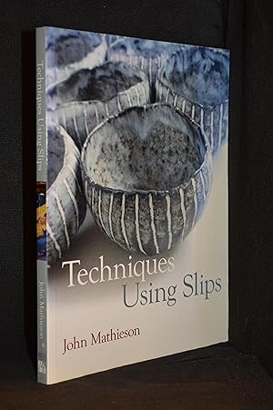 Seller image for Techniques Using Slips for sale by Burton Lysecki Books, ABAC/ILAB