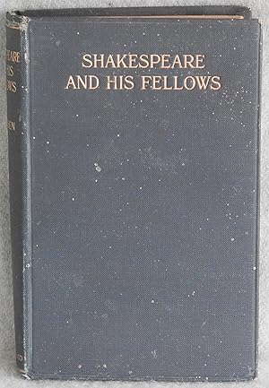 Immagine del venditore per Shakespeare and His Fellows: An Attempt to Decipher the Man and His Nature venduto da Argyl Houser, Bookseller