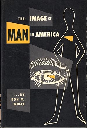 Bild des Verkufers fr The Image of Man in America zum Verkauf von Kenneth Mallory Bookseller ABAA