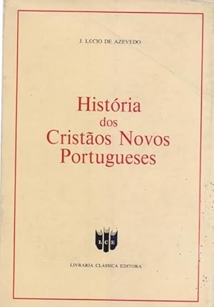 Bild des Verkufers fr Histria dos Cristos Novos Portugueses. zum Verkauf von Homburger & Hepp