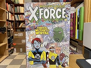 Image du vendeur pour X-Force: Famous, Mutant & Mortal (X-Men) (X-Statix) mis en vente par Reclaimed Bookstore