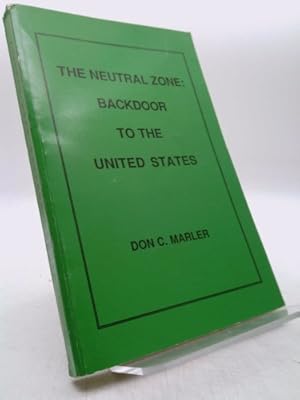 Immagine del venditore per The Neutral Zone: Backdoor to the United States venduto da ThriftBooksVintage