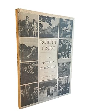 Robert Frost A Pictorial Chronicle