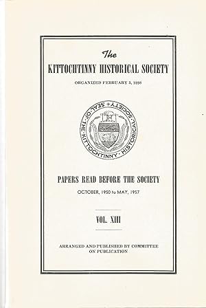 The Kittochtinny Historical Society, Volume XIII: Papers Read Before the Society October, 1950 to...