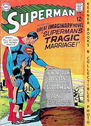 Superman No. 215 (#215), April, 1969 DC Comics : Featuring A Great Imaginary Novel "Superman's Tr...