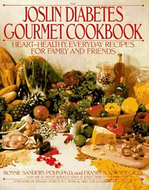 Seller image for The Joslin Diabetes Gourmet Cookbook: Heart-Healthy Everyday Recipes For Family And Friends for sale by Reliant Bookstore