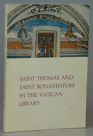 Saint Thomas and Saint Bonaventure in the Vatican Library: Exhibit on Their Seventh Centenary (12...