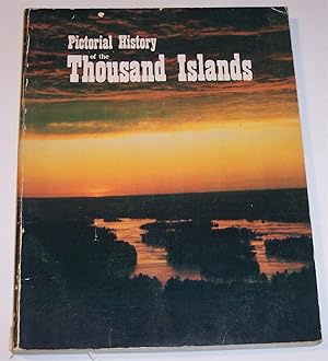 Imagen del vendedor de Pictorial History of the Thousand Islands of the St. Lawrence River a la venta por Riverwash Books (IOBA)