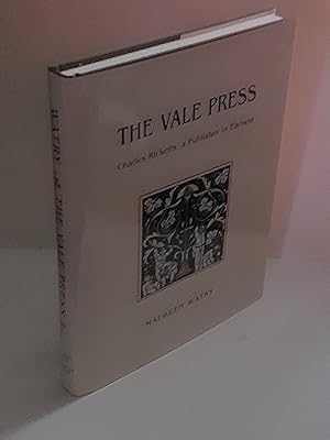 Vale Press. Charles Ricketts, a Publisher in Earnest.