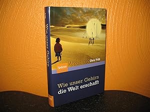 Bild des Verkufers fr Wie unser Gehirn die Welt erschafft. Aus dem Engl. bers. von Monika Niehaus; Spektrum-Akademischer-Verlag-Sachbuch; zum Verkauf von buecheria, Einzelunternehmen