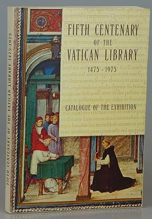 Imagen del vendedor de Fifth Centenary of the Vatican Library 1475-1975: Catalogue of the Exhibition a la venta por Besleys Books  PBFA