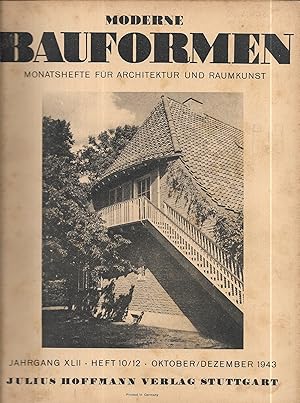 Moderne Bauformen. Monatshefte für Architektur und Raumkunst. Jahrgang XLII - Heft 10-12 - Oktobe...