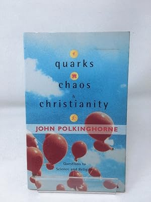 Bild des Verkufers fr Quarks, Chaos and Christianity: Questions to Science and Religion zum Verkauf von Cambridge Recycled Books