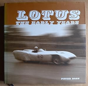 Seller image for Lotus the Early Years 1951-1954 for sale by Richard Sharp