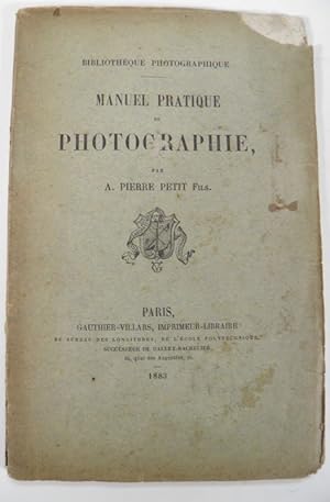 Bild des Verkufers fr Manuel pratique de photographie. zum Verkauf von Librairie l'Art et la Manire