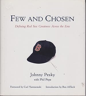 Seller image for Few and Chosen: Defining Red Sox Greatnes Across the Eras for sale by Robinson Street Books, IOBA