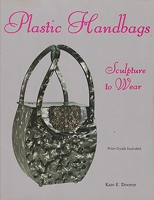 Image du vendeur pour Plastic Handbags: Sculpture to Wear mis en vente par Robinson Street Books, IOBA
